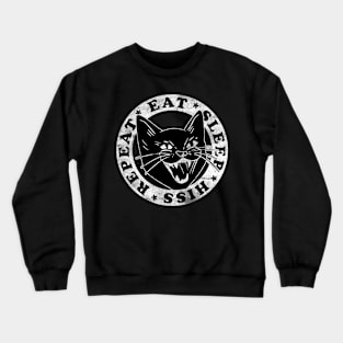 Eat Sleep Hiss Repeat Funny design for cat lovers Crewneck Sweatshirt